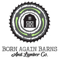 Born Again Barns And Lumber Co