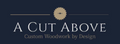 A Cut Above Custom Woodwork