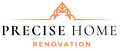 Precise Home Renovation Inc.